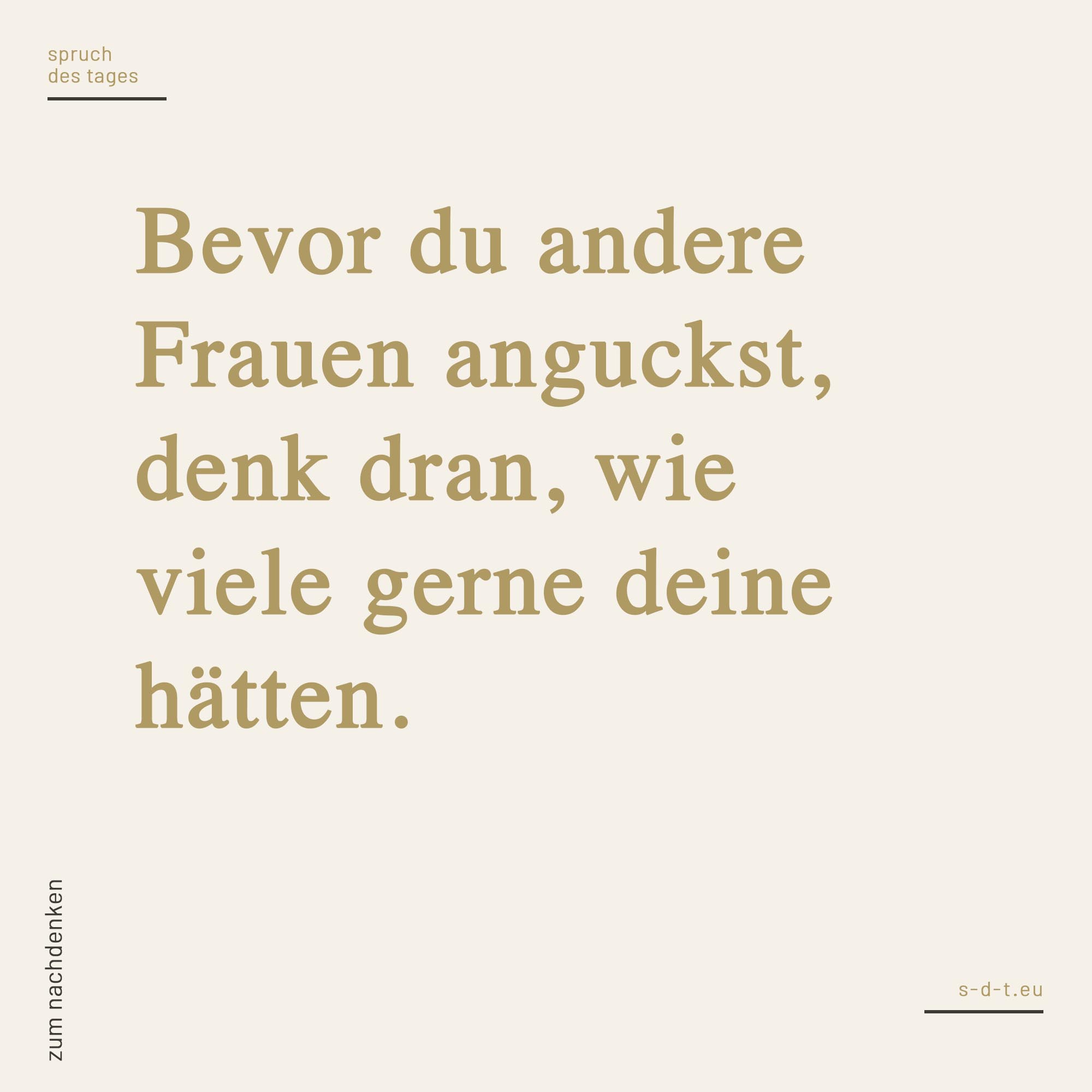 Spruch des Tages zum Nachdenken