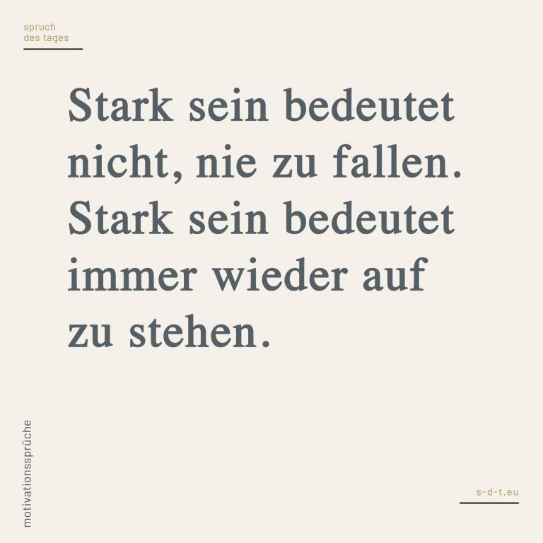 Stärke Sprüche Spruch des Tages