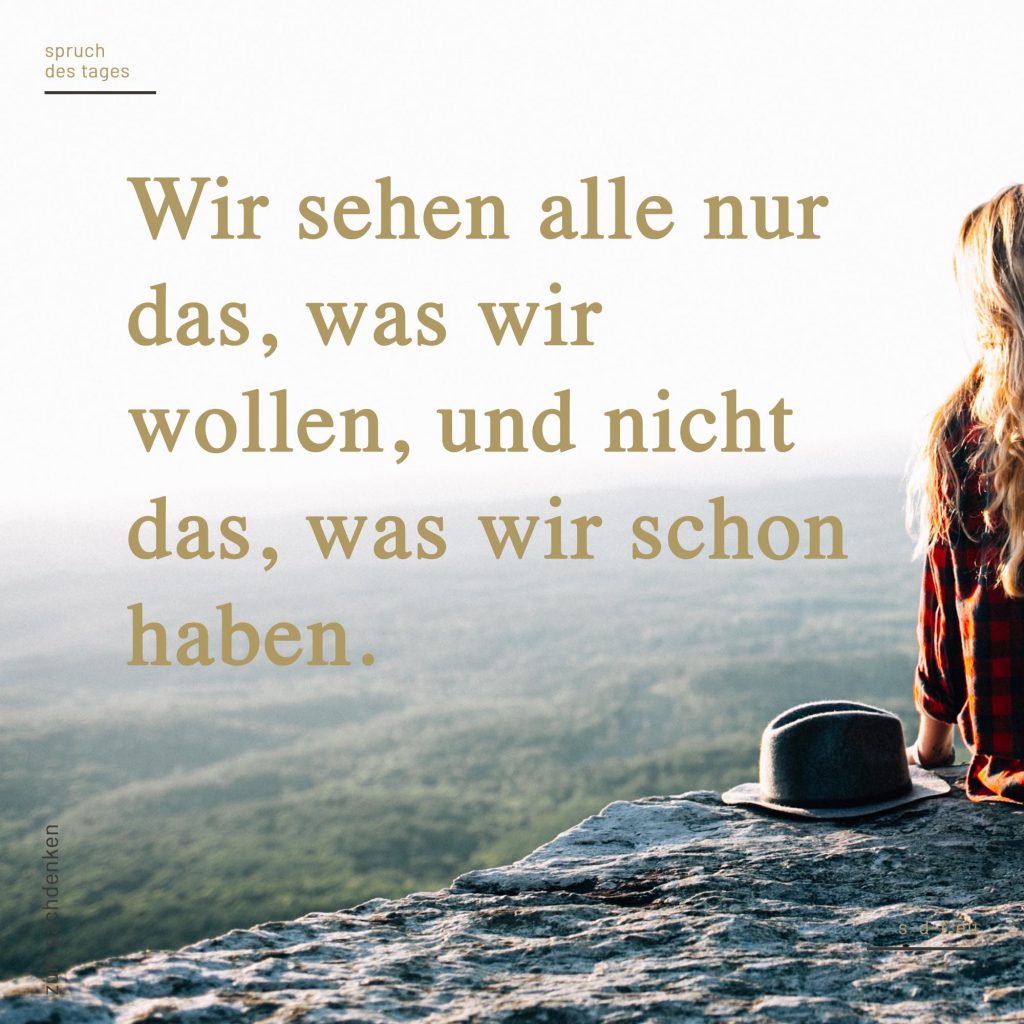 Sprüche zum Nachdenken Spruch des Tages [2019]