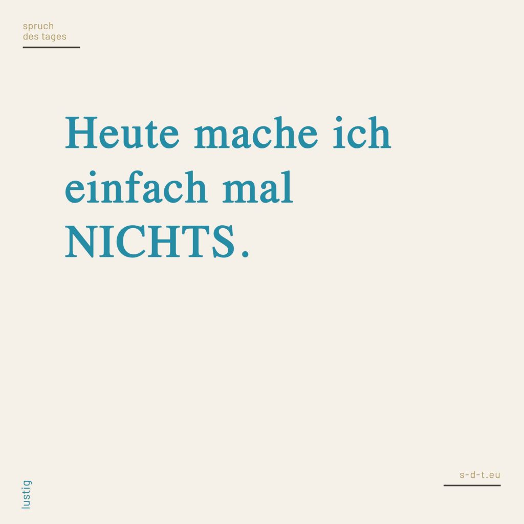 Lustige Sprüche Genau für deinen Humor? Finde es heraus!