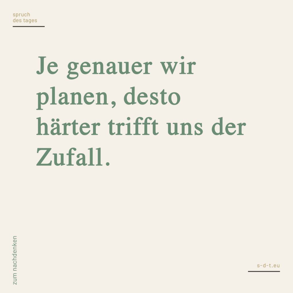 Sprüche zum Nachdenken Spruch des Tages [2019]
