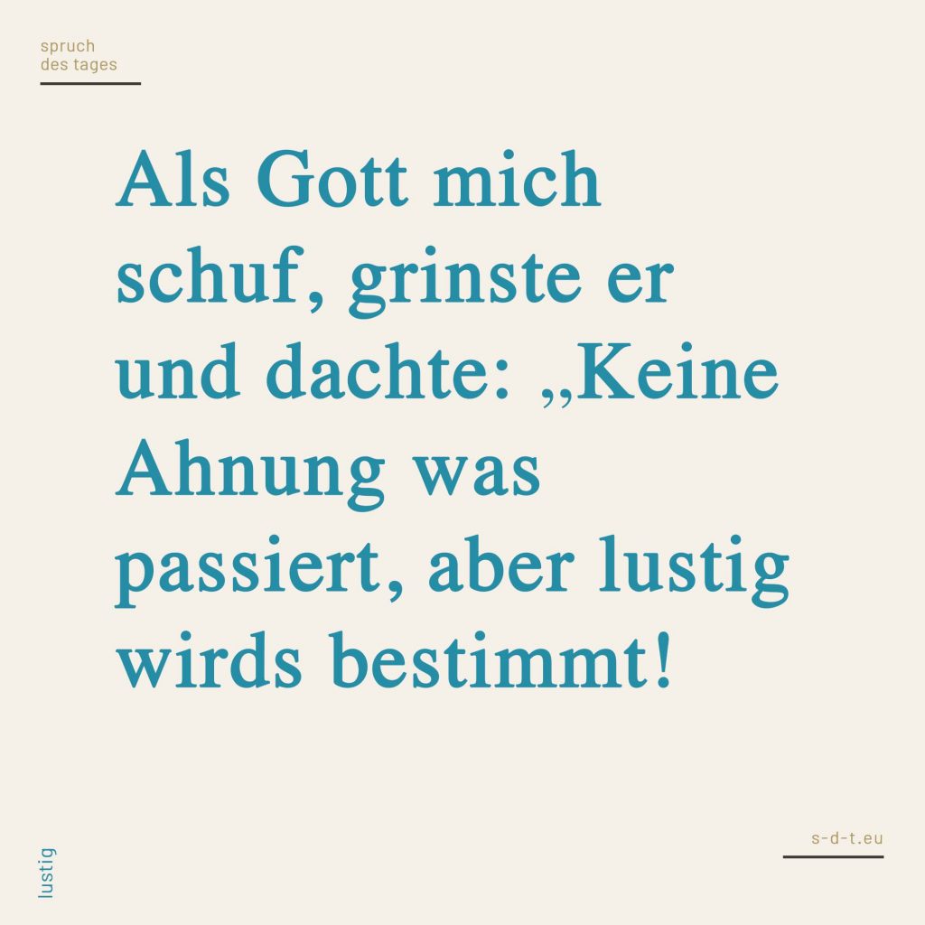 Lustige Sprüche Genau für deinen Humor? Finde es heraus!