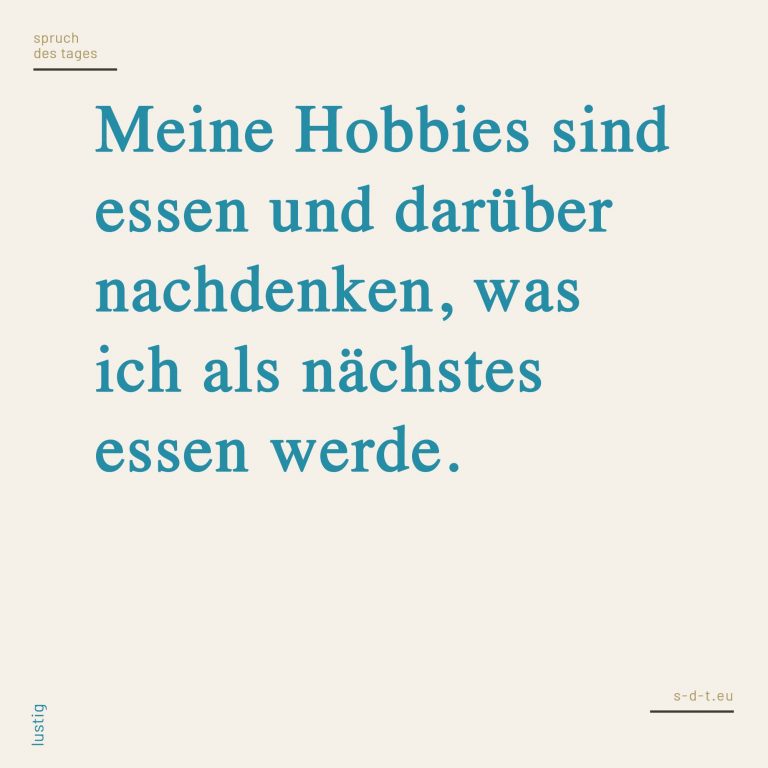 Essen Sprüche Spruch des Tages