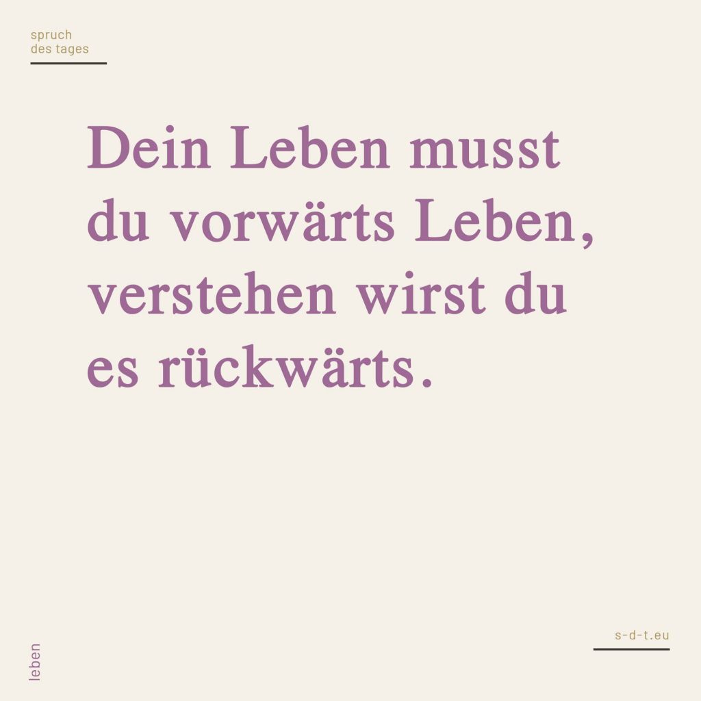 Sprüche Leben Seite 2 von 3 Spruch des Tages