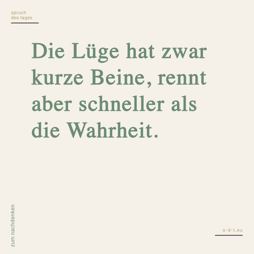 Lüge Spruch des Tages