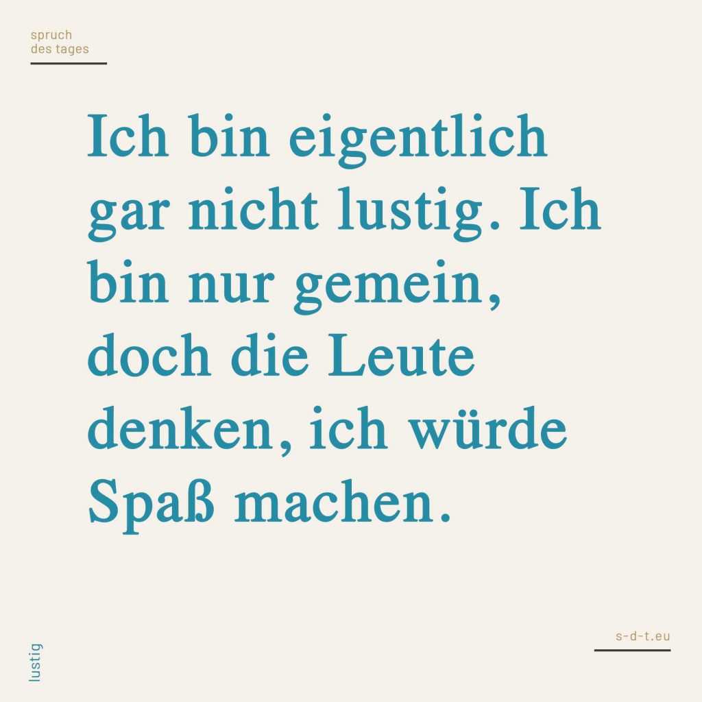 Lustige Sprüche Genau für deinen Humor? Finde es heraus!