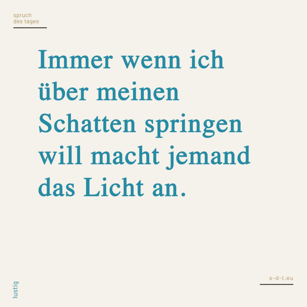 Lustige Sprüche Genau für deinen Humor? Finde es heraus!