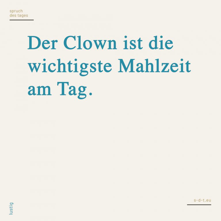 Clown Sprüche Spruch des Tages
