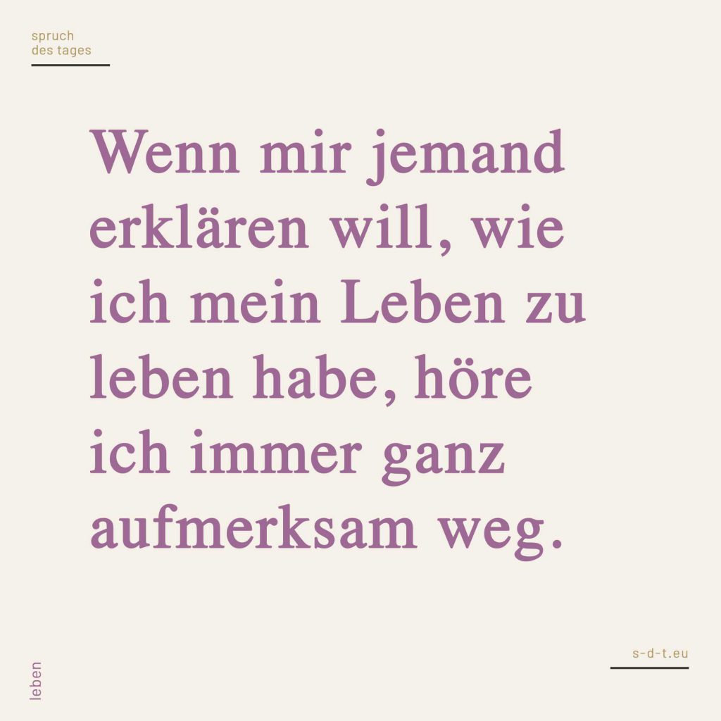 Sprüche Leben Spruch des Tages