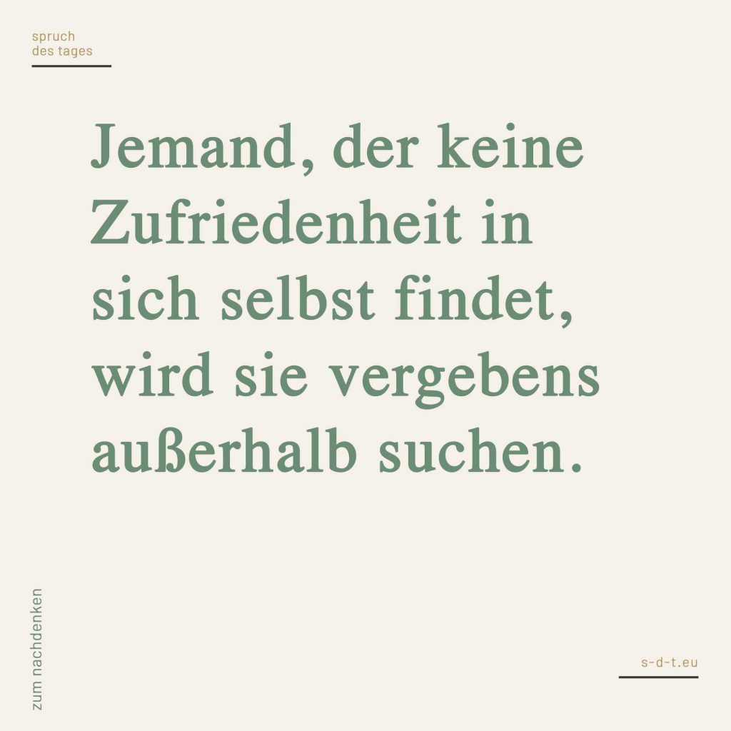 Sprüche zum Nachdenken Spruch des Tages [2019]