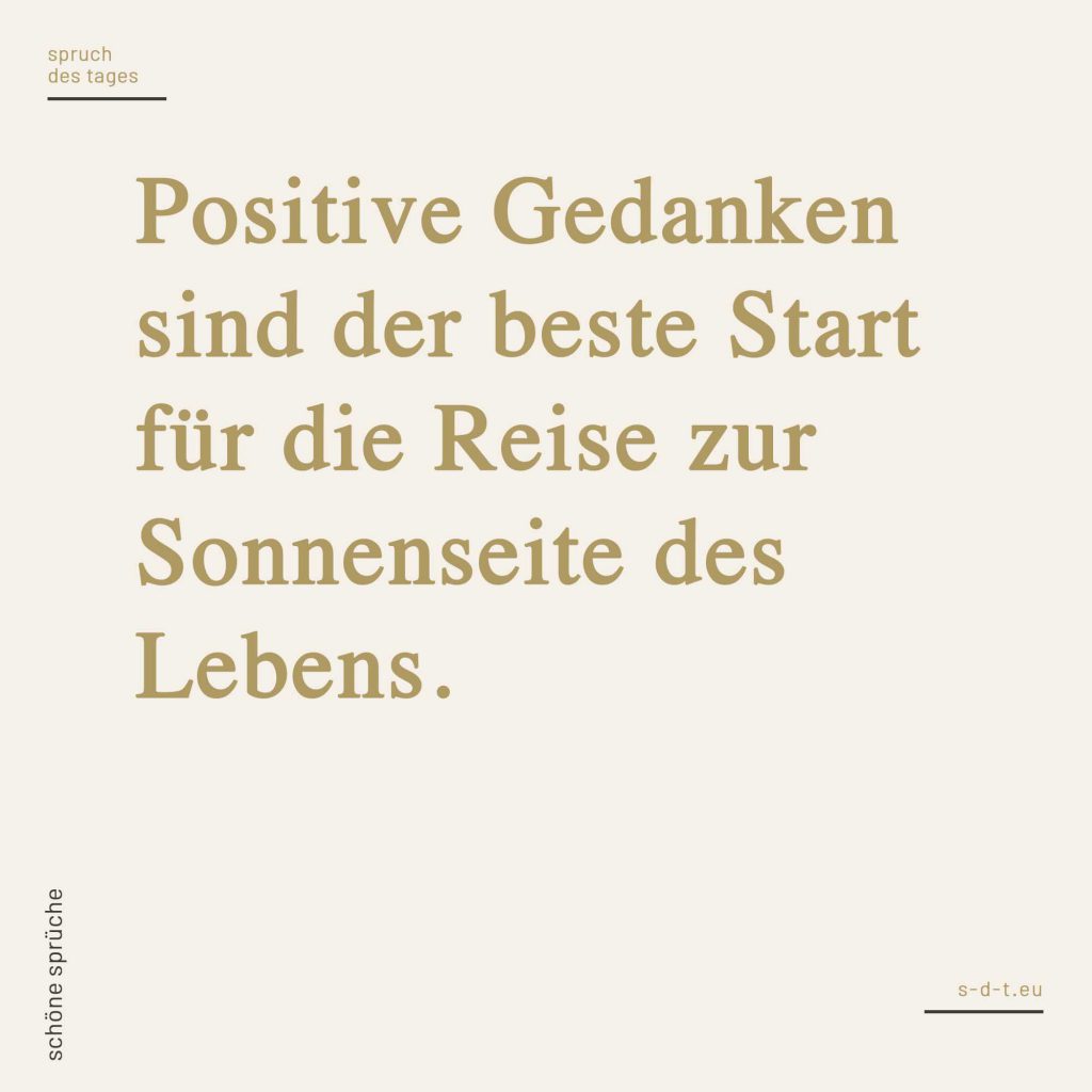 Schöne Sprüche Die 100+ schönsten Sprüche [2019]
