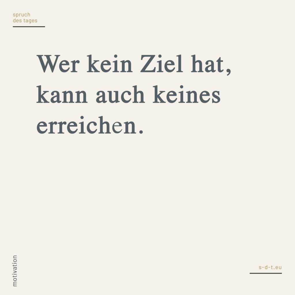 Motivationssprüche Seite 3 Spruch des Tages