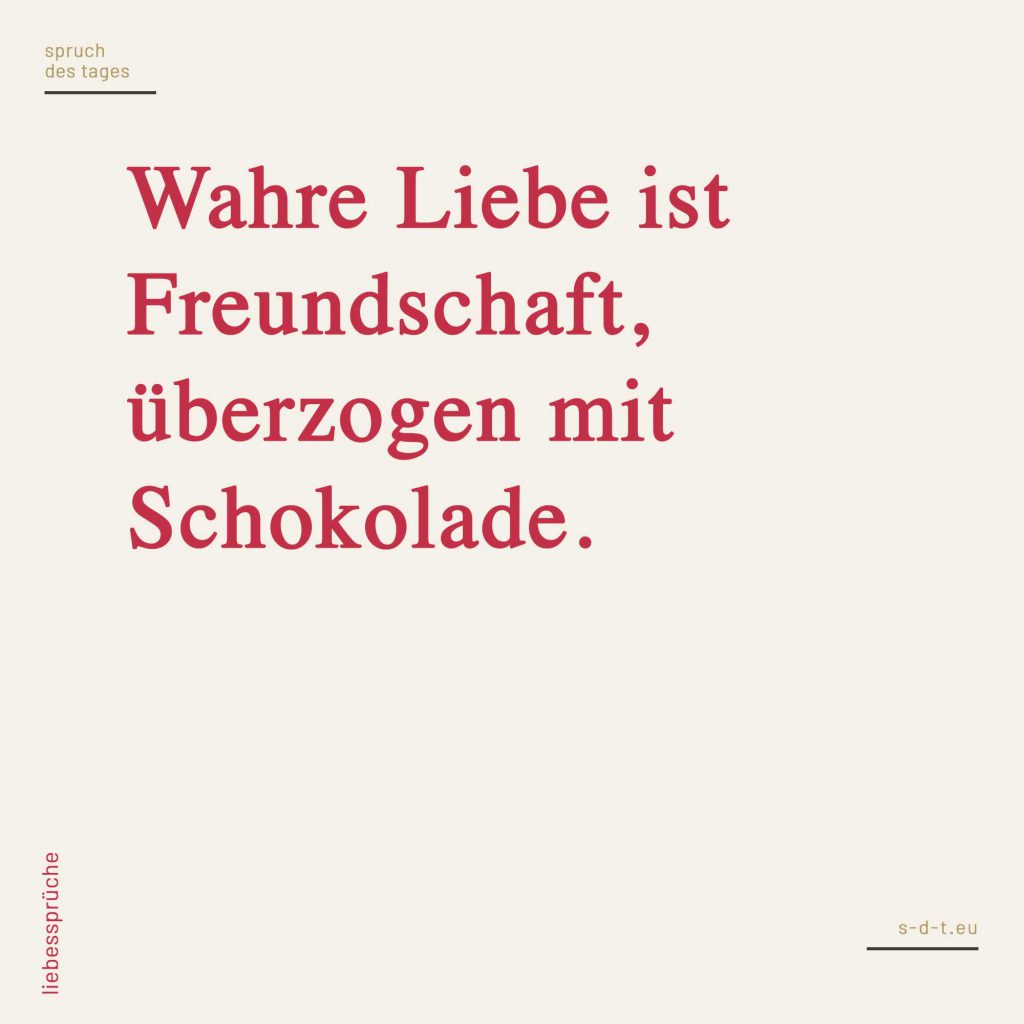 Sprüche Liebe Spruch des Tages