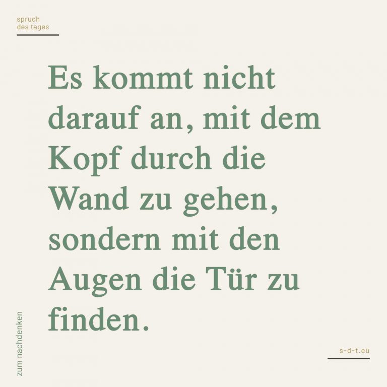 Sprüche zum Nachdenken Spruch des Tages [2019]