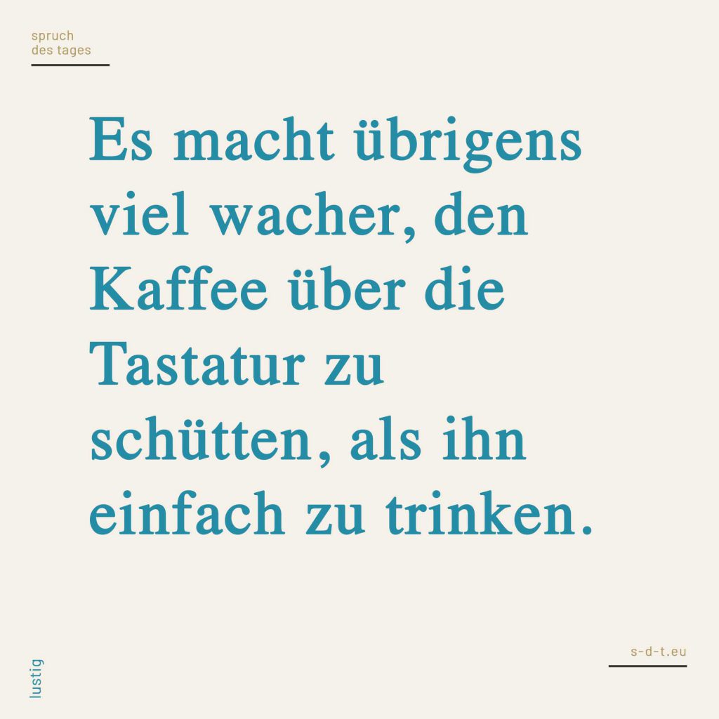 Lustige Sprüche Genau für deinen Humor? Finde es heraus!