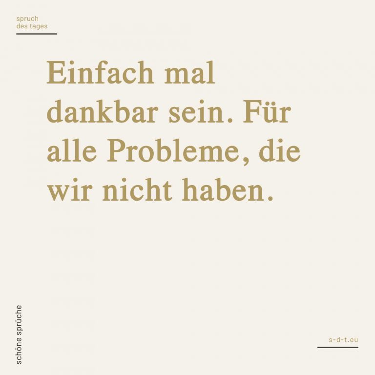 Schöne Sprüche Die 100+ schönsten Sprüche [2019]