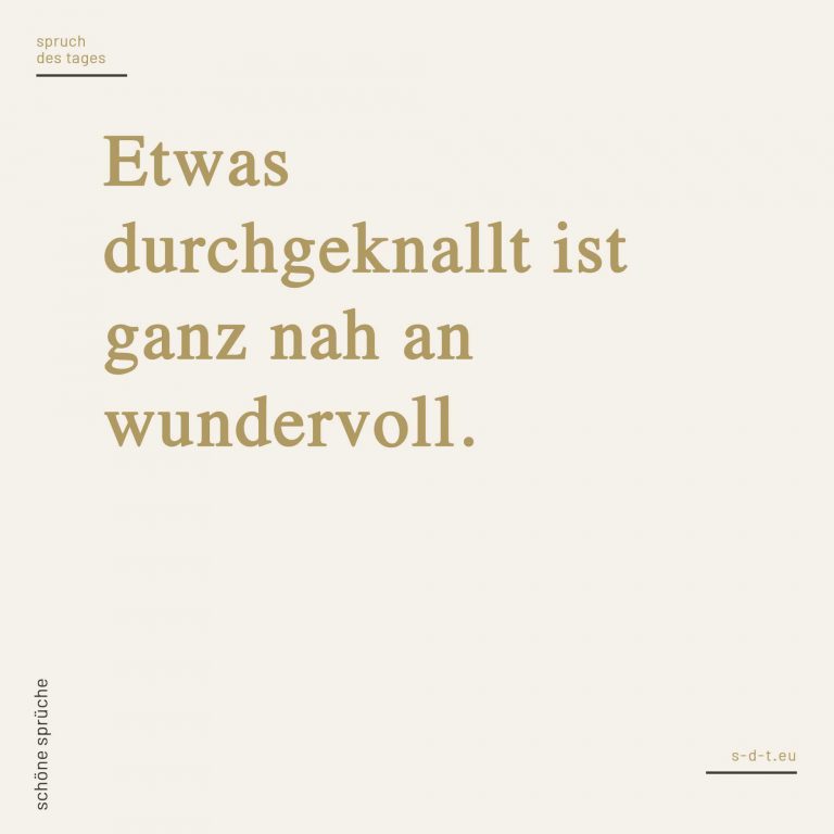 Schöne Sprüche Die 100+ schönsten Sprüche [2019]